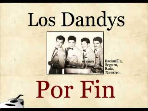 Los Dandys: Por Fin  -  (letra y acordes)