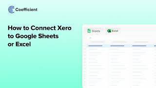 How to Connect Xero to Google Sheets or Excel