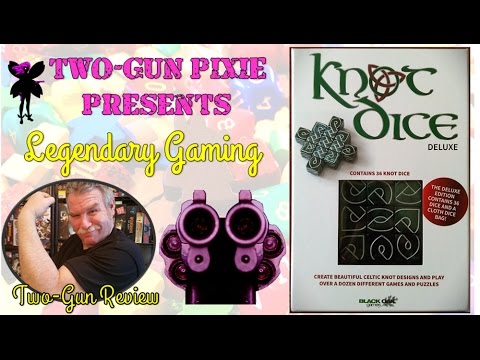 Two-Gun Review 008 - Knot Dice by Black Oak Games