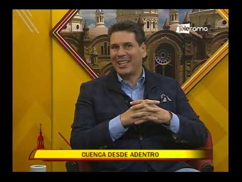 Cuenca Desde Adentro Programa #146