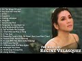The Best Of Regine Velasquez Non Stop Playlist 2022