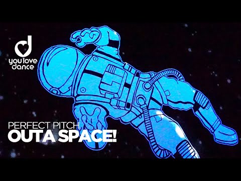 Perfect Pitch - Outa Space!