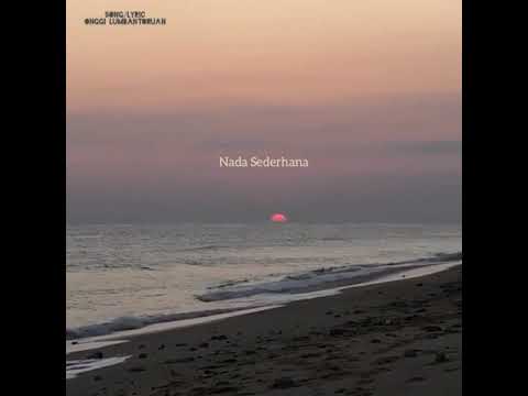 NADA SEDERHANA - JAUH ITU KAMU