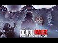 THE BEACH HOUSE Full Hindi Movie Hollywood Horror Hindi Dubbed Movies HD Liana Liberato