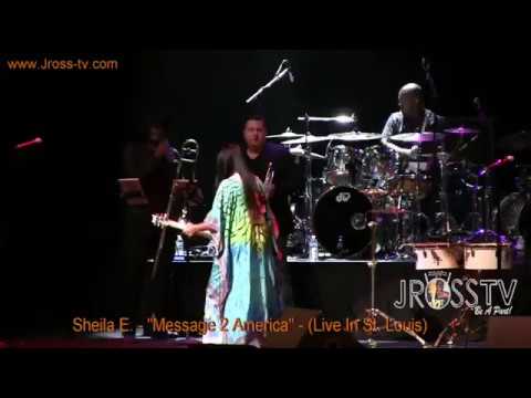 James Ross @ Sheila E. - "Message 2 America" - www.Jross-tv.com (St. Louis)