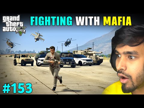 FIGHTING WITH MAFIA GONE WRONG | GTA 5 GAMEPLAY #153