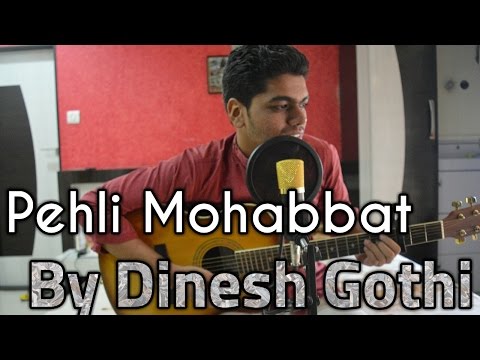 dinesh ramesh gothi Pehli Mohabbat | Dinesh Gothi