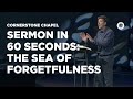 SERMON IN 60 SECONDS: THE SEA OF FORGETFULNESS  |  THE BOOK OF MICAH  |  GARY HAMRICK