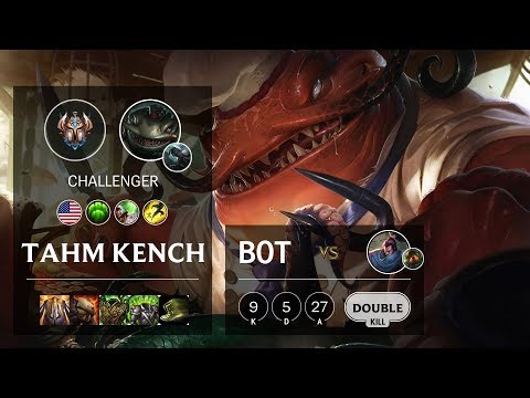Tahm Kench Bot vs Yasuo - NA Challenger Patch 10.5