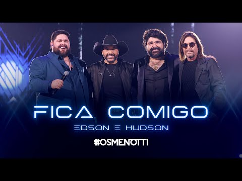 César Menotti & Fabiano, Edson & Hudson - Fica Comigo (Clipe Oficial)