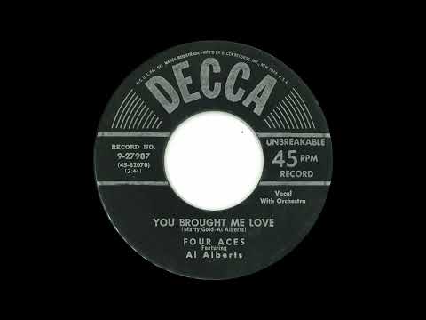 1952 Four Aces - You Brought Me Love