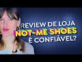 Not-Me Shoes é Confiável? | EluTV