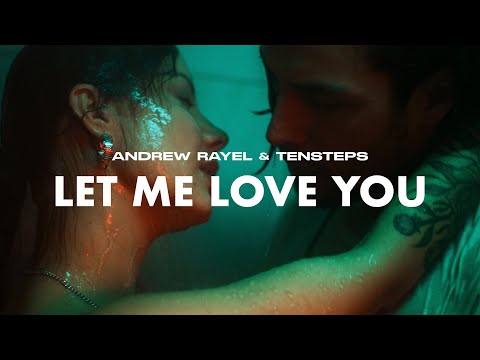 Andrew Rayel & Tensteps - Let Me Love You (Official Music Video)