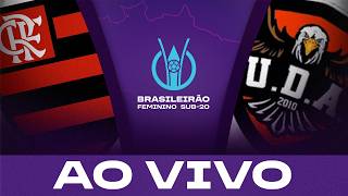AO VIVO: FLAMENGO x UDA | BRASILEIRÃO FEMININO SUB-20 2026 | 2ª RODADA