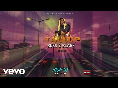 TallUp - Buss 2 Blank (Official Visualizer)