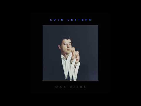 Max Riebl - Love Letters