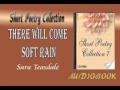 There Will Come Soft Rain Sara Teasdale ...