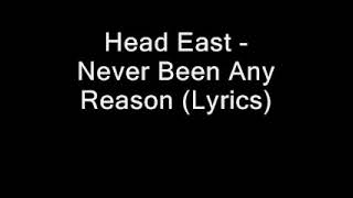 Never Been Any Reason (Lyrics) - Head East