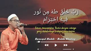 Download lagu Robbi Kholaq Syauqul Habib Surabaya... mp3