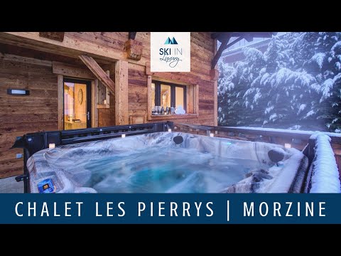 Chalet Les Pierrys | Luxury Ski Chalet in Morzine | Ski In Luxury
