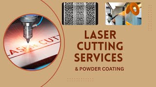 LASER CUTTING & POWDER COATING  SERVICES