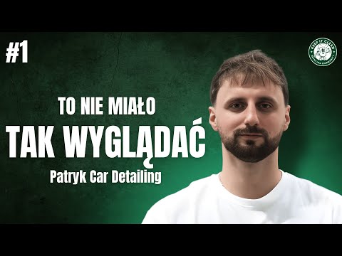 Patryk Car Detailing - Cześć, siemanko! #01