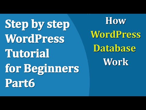 Step by step WordPress Tutorial for Beginners Part6 | How WordPress Database Work