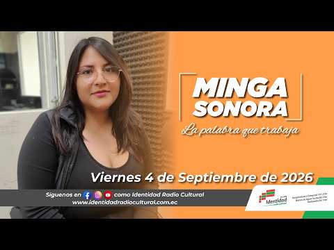 Minga Sonora - Viernes 4 de septiembre de 2026