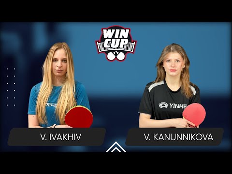 13:30 Valeriia Ivakhiv - Vasylysa Kanunnikova West 3 WIN CUP 20.08.2024 | Table Tennis WINCUP