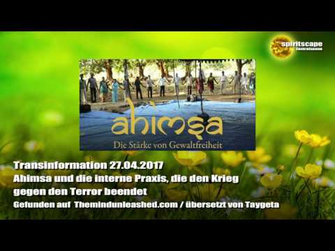Ahimsa und die interne Praxis, die den Krieg... - Transinformation.net- 27.04.2017