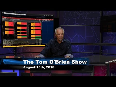 August 15th Tom O'Brien Show on TFNN - 2018