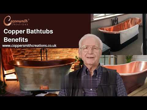 Copper Bathtubs Benefits - Coppersmith Creations