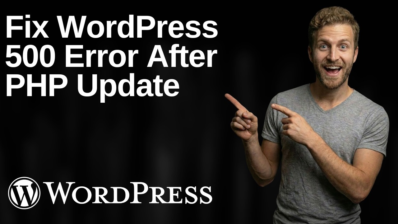Fix WordPress Error 500 After PHP Update (2026 Easy Guide)