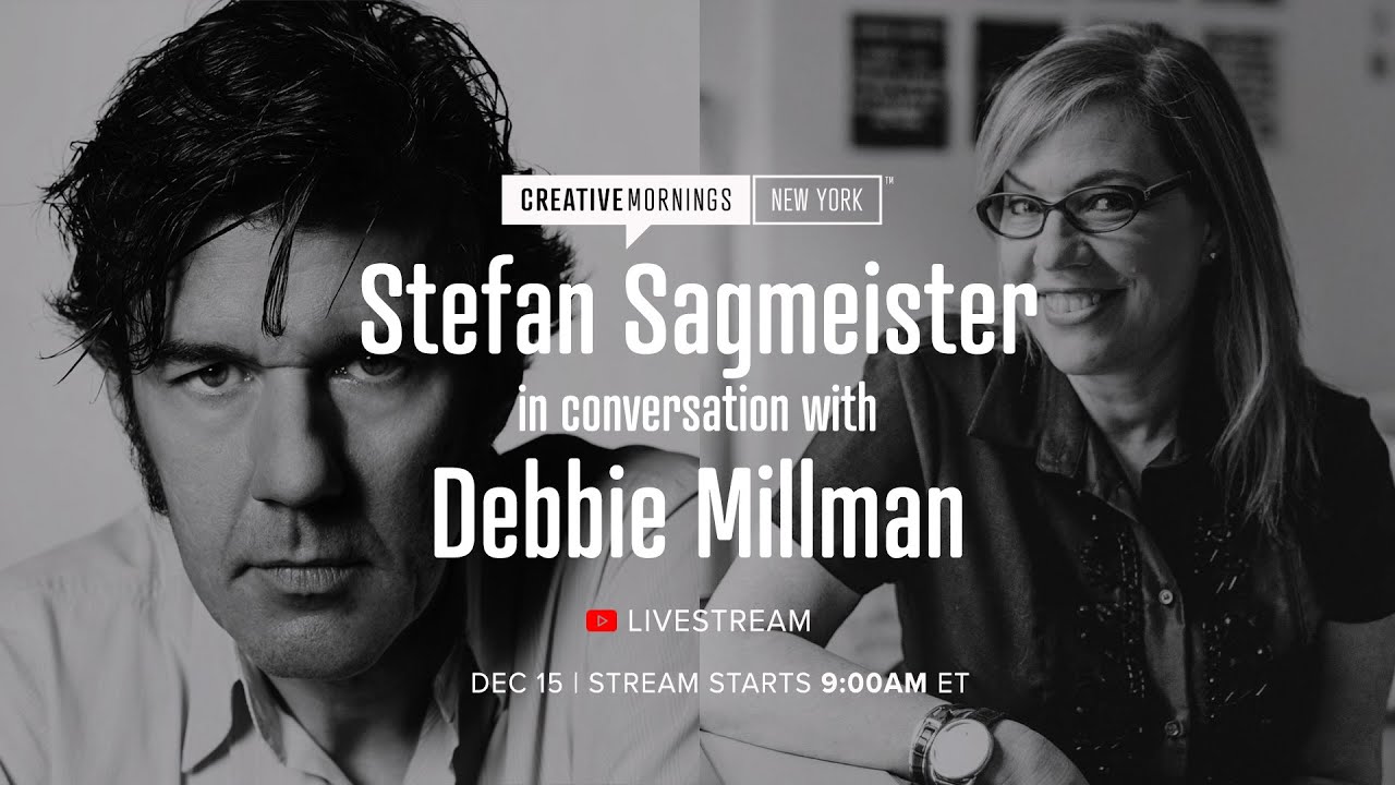 CreativeMornings/New York: Stefan Sagmeister in conversation with Debbie Millman [Livestream]