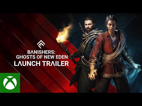 Banishers: Ghosts of New Eden - Launch Trailer