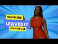 WHEN SHE LEAVES IT ON PURPOSE Ft TrendyTopicTiff
