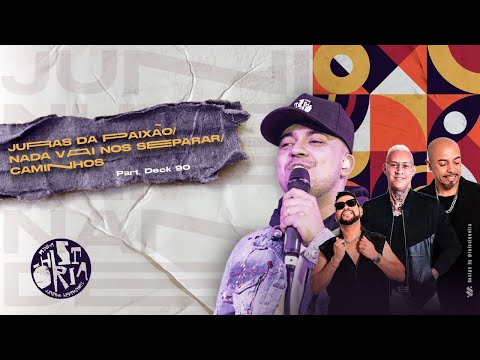 Juras da Paixão/ Nada vai nos separar/ Caminhos - Juninho Hernandez feat Deck 90