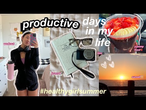 PRODUCTIVE DAYS IN MY LIFE | healthy girl summer!!!