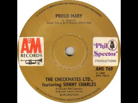 UK New Entry 1969 (218) The Checkmates Ltd. Featuring Sonny Charles - Proud Mary