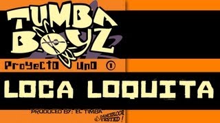 TUMBA BOYZ - LOCA LOQUITA - SALSA Y LATIN MUSIC SONGS