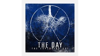 The Exploding Boy - The Day