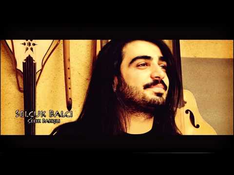 Çelik Bakışlım - Selçuk Balcı