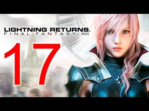 Lightning Returns Walkthrough part 17 English - Final Fantasy XIII-3 Gameplay let's play 13-3