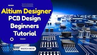 Altium PCB Designer Tutorial for Beginners | How to design PCB Layout [Step by Step Instructions]