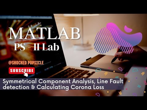 Power System II | Lab session II with MATLAB | GTU EE Sem - 5 PS-2