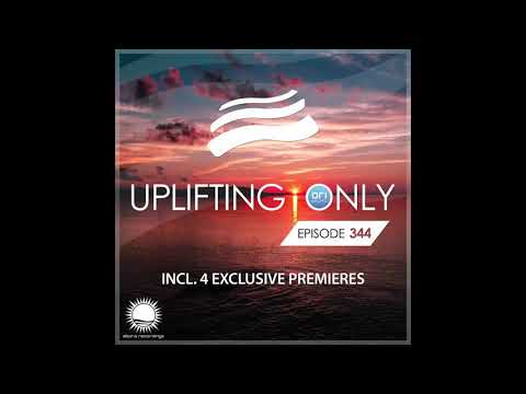 Ori Uplift - Uplifting Only 344 (Sept 12, 2019) [All Instrumental]