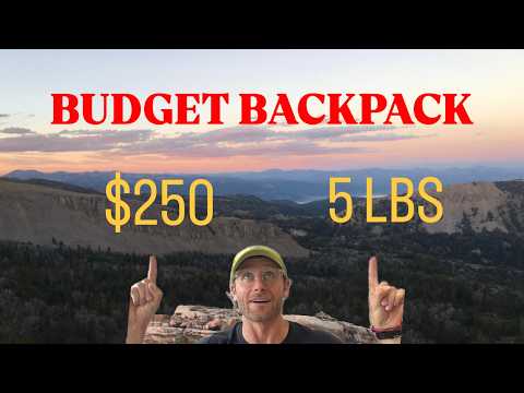Complete Budget Ultralight backpacking setup ($245 & 5Ibs)