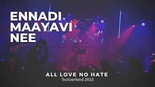 Ennadi Maayavi Nee - Sid Sriram Live in Concert Switzerland 2022 | All Love No Hate