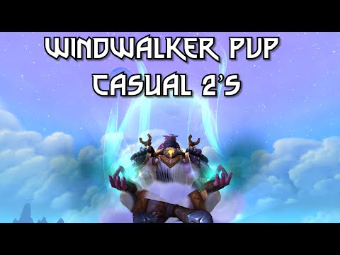 More Casual 2v2 Arena || Windwalker Monk PvP - Patch 10.0.7