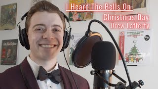 I Heard The Bells On Christmas Day (Frank Sinatra Cover) - Drew Lafferty